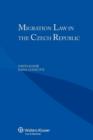Image for Migration Law in the Czech Republic