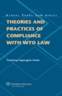 Image for Theories and Practices of Compliance With WTO Law