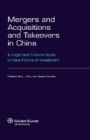 Image for Mergers and Acquisitions and Takeovers in China: A Legal and Cultural Guide to New Forms of Investment