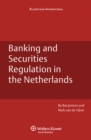Image for Banking and Securities Regulation in the Netherlands