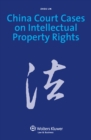 Image for China Court Cases on Intellectual Property Rights: Update and Commentary Version