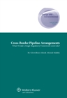 Image for Cross-Border Pipeline Arrangements: What Would a Single Regulatory Framework Look Like?