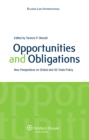 Image for Opportunities and Obligations: New Perspectives on Global and US Trade Policy