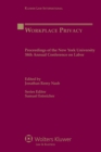 Image for Workplace Privacy: Proceedings of the New York University 58th Annual Conference on Labor