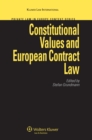 Image for Constitutional Values and European Contract Law : v.13
