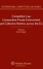 Image for Competition law  : comparative private enforcement and collective redress across the EU