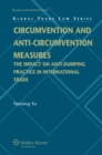 Image for Circumvention and anti-circumvention measures: the impact on anti-dumping practice in international trade