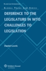 Image for Deference to the Legislature in WTO Challenges to Legislation