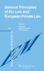 Image for General Principles of EU Law and European Private Law