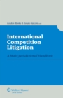 Image for International Competition Litigation: A Multi-Jurisdictional Handbook