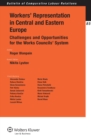 Image for Workers&#39; Representation in Central and Eastern Europe: Challenges and Opportunities for the Works Councils&#39; System