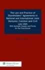 Image for Law and Practice of Shareholders&#39; Agreements in National and International Joint Ventures: Common and Civil Law Uses: With Multiple Clauses and Forms for the Practitioner