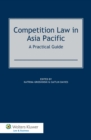 Image for Competition Law in Asia Pacific: A Practical Guide