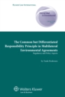 Image for Common but Differentiated Responsibility Principle in Multilateral Environmental Agreements: Regulatory and Policy Aspects