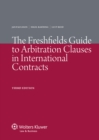 Image for Freshfields Guide to Arbitration Clauses in International Contracts
