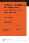 Image for The future of sports law in the European Union: beyond the EU reform treaty and the white paper : 66