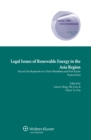 Image for Legal Issues of Renewable Energy in the Asia Region: Recent Developments in a Post-Fukushima and Post-Kyoto Protocol Era