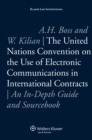Image for United Nations Convention on the Use of Electronic Communications in International Contracts: An In-Depth Guide and Sourcebook
