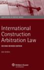 Image for International Construction Arbitration Law