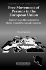 Image for Free Movement of Persons in the European Union: Barriers to Movement in their Constitutional Context