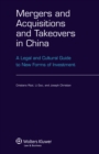 Image for Mergers and Acquisitions and Takeovers in China: A Legal and Cultural Guide to New Forms of Investment