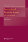 Image for International Financial System: Policy and Regulation