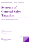 Image for Systems of General Sales Taxation: Theory, Policy and Practice