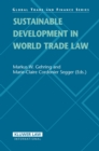 Image for Sustainable Development in World Trade Law