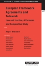 Image for European Framework Agreements and Telework: Law and Practice, A European and Comparative Study