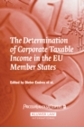 Image for Determination of Corporate Taxable Income in the EU Member States