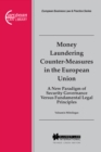 Image for Money Laundering Counter-Measures in the European Union: A New Paradigm of Security Governance versus Fundamental Legal Principles