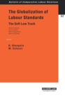 Image for Globalization of Labour Standards: The Soft Law Track
