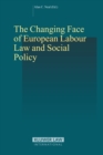 Image for Changing Face of European Labour Law and Social Policy