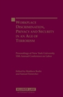 Image for Workplace Discrimination, Privacy and Security in an Age of Terrorism: Proceedings of the New York University 55th Annual Conference on Labor