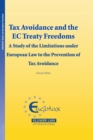 Image for Tax Avoidance and the EC Treaty Freedoms: A Study of the Limitations under European Law to the Prevention of Tax Aviodance