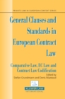 Image for General Clauses and Standards in European Contract Law: Comparative Law, EC Law and Contract Law Codification