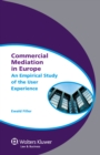 Image for Commercial Mediation in Europe: An Empirical Study of the User Experience