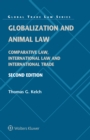 Image for Globalization and Animal Law: Comparative Law, International Law and International Trade