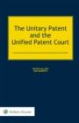 Image for Unitary Patent and the Unified Patent Court