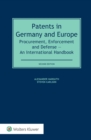 Image for Patents in Germany and Europe: Procurement, Enforcement and Defense - An International Handbook