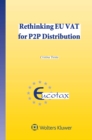 Image for Rethinking EU VAT for P2P Distribution : volume 45