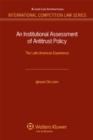 Image for Institutional Assessment of Antitrust Policy: The Latin American Experience