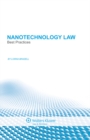 Image for Nanotechnology Law: Best Practices