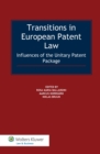 Image for Transitions in European patent law: Influences of the unitary patent package