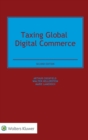 Image for Taxing Global Digital Commerce