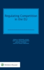 Image for Regulating Competition in the EU