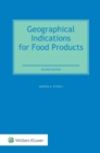 Image for Geographical Indications for Food Products: International Legal and Regulatory Perspectives
