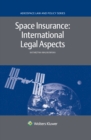 Image for Space Insurance: International Legal Aspects: International Legal Aspects