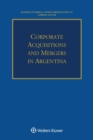 Image for Corporate Acquisitions and Mergers in Argentina