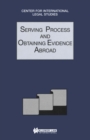 Image for Serving process and obtaining evidence abroad: comparative law yearbook of international business : special issue